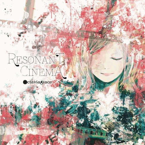 Octaviagrace : Resonant Cinema